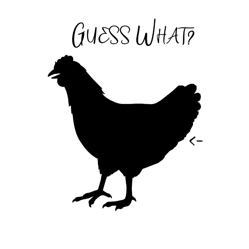 Devine quoi? Cul de poulet