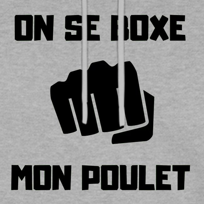 ON SE BOXE MON POULET