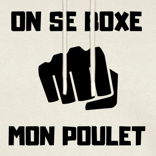 ON SE BOXE MON POULET