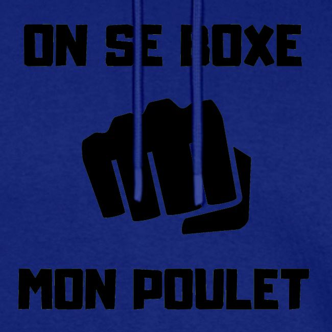 ON SE BOXE MON POULET