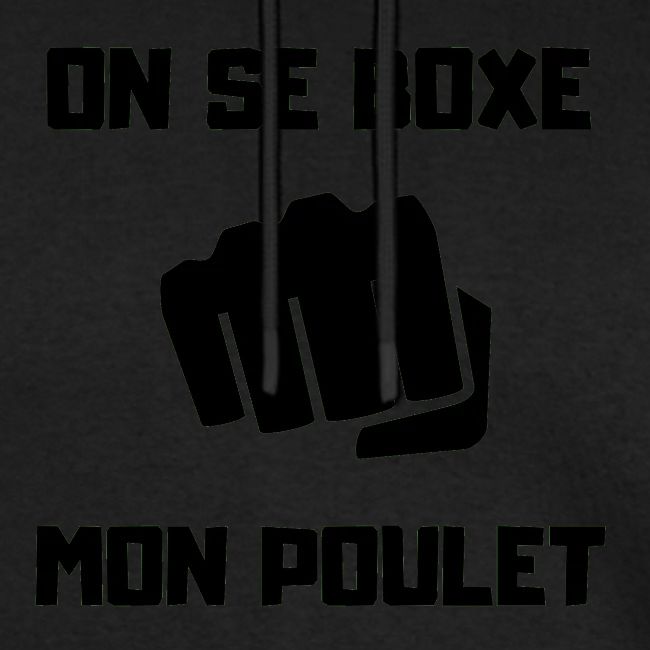 ON SE BOXE MON POULET