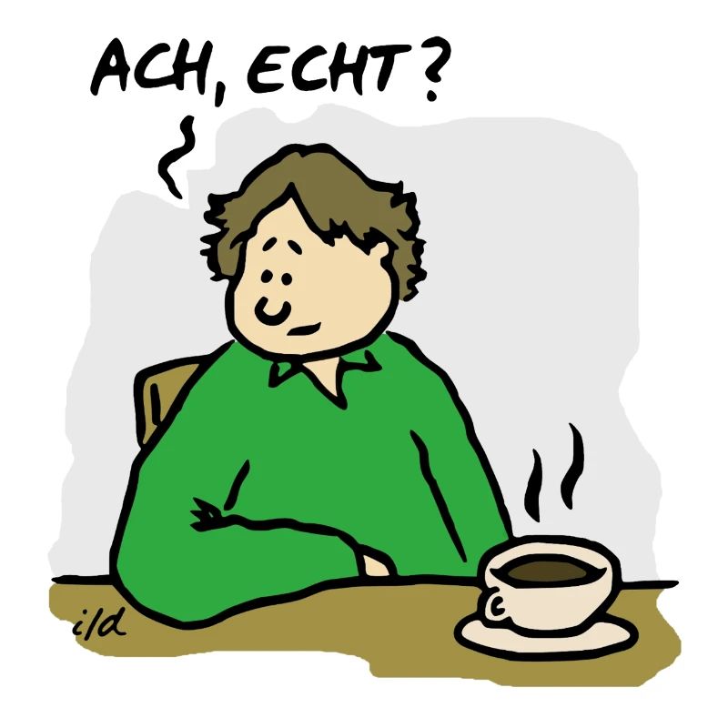 Ach, echt? Mit Hintergrund