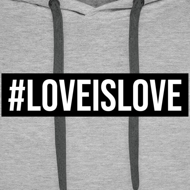 #LOVEISLOVE