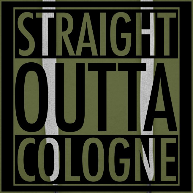Straight Outta Cologne