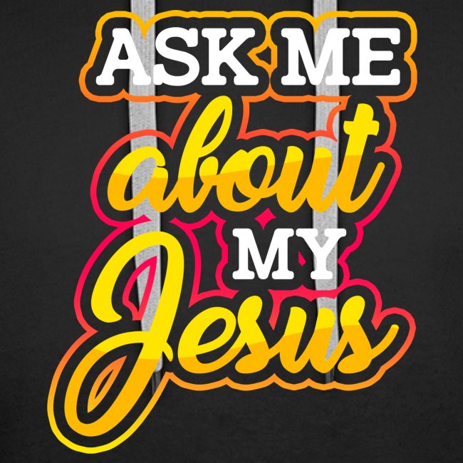 Frag mich über Jesus Christliche Tshirt Sprüche
