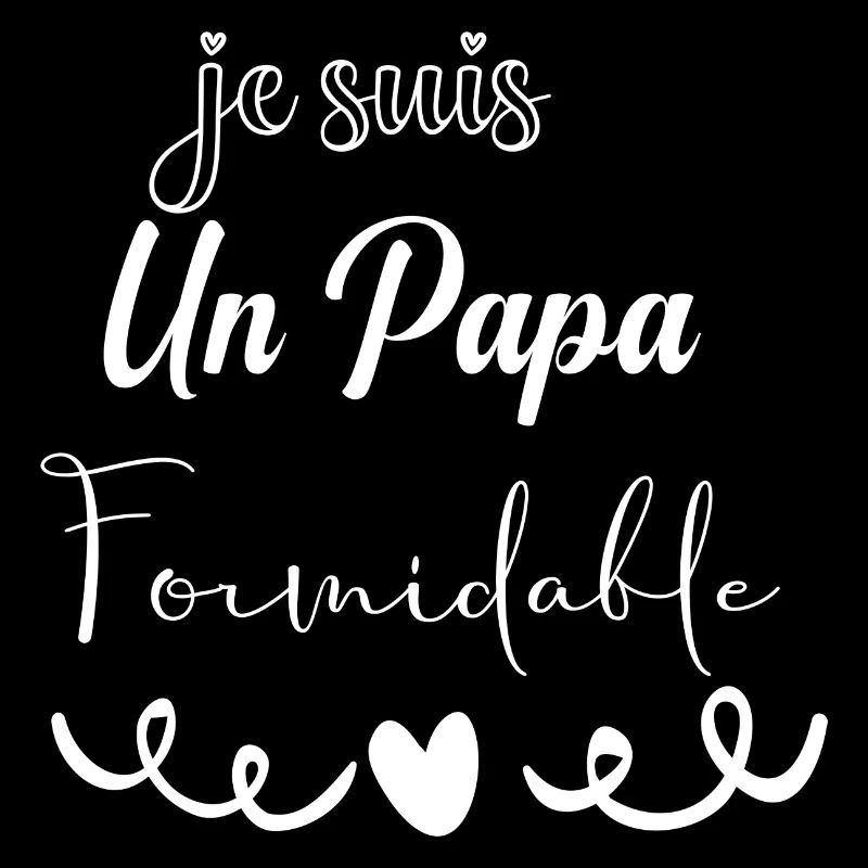 je suis un papa formidable