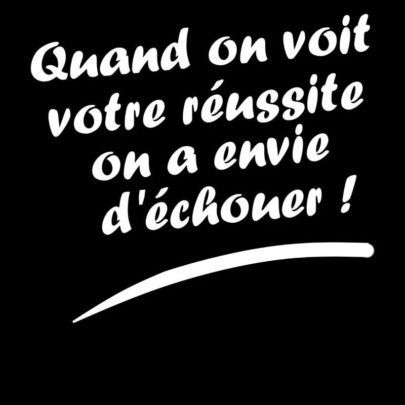 Quand on voit votre réussite