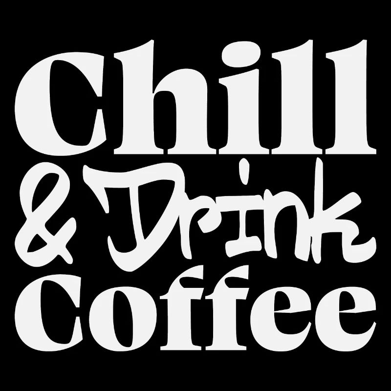 Chill & drink Café - Dicton du café