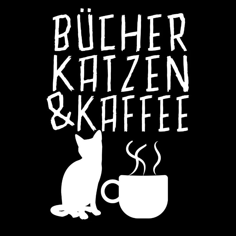 Buecher Katzen und Kaffee Cooler Spruch Lustig