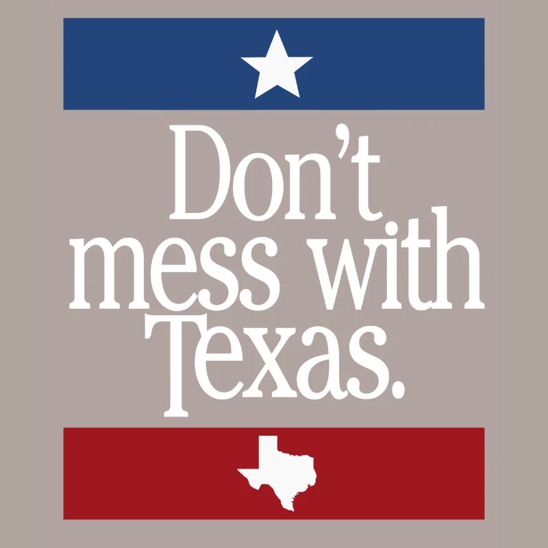 Don't Mess With Texas