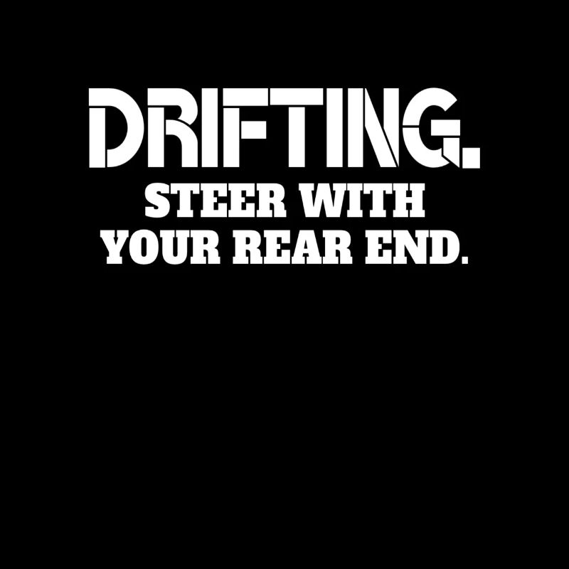 DRIFTING Steer With Your Rear End Race Car Funny