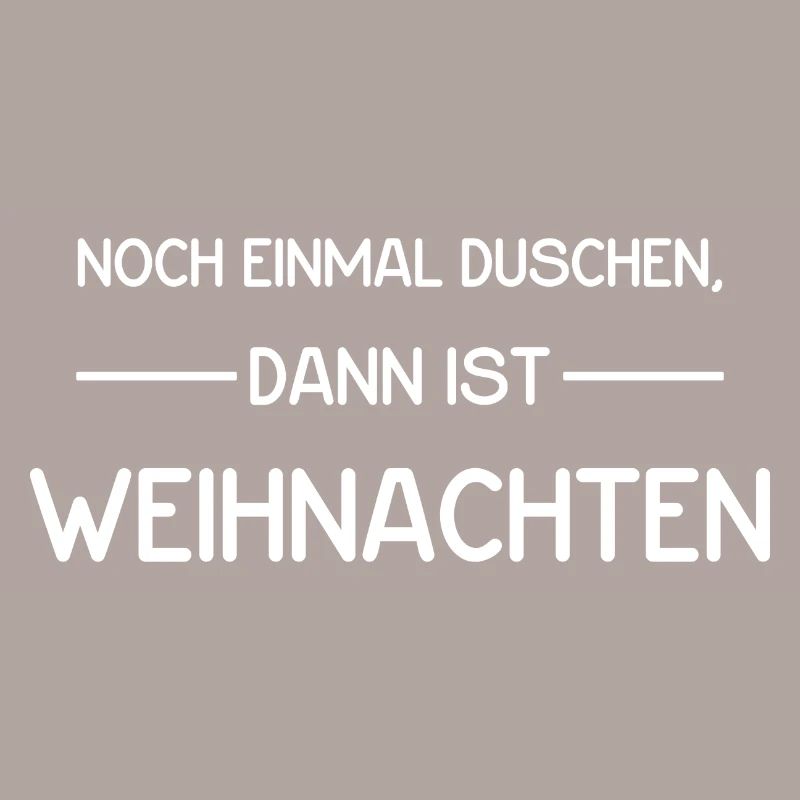 Noch einmal duschen, dann ist Weihnachten