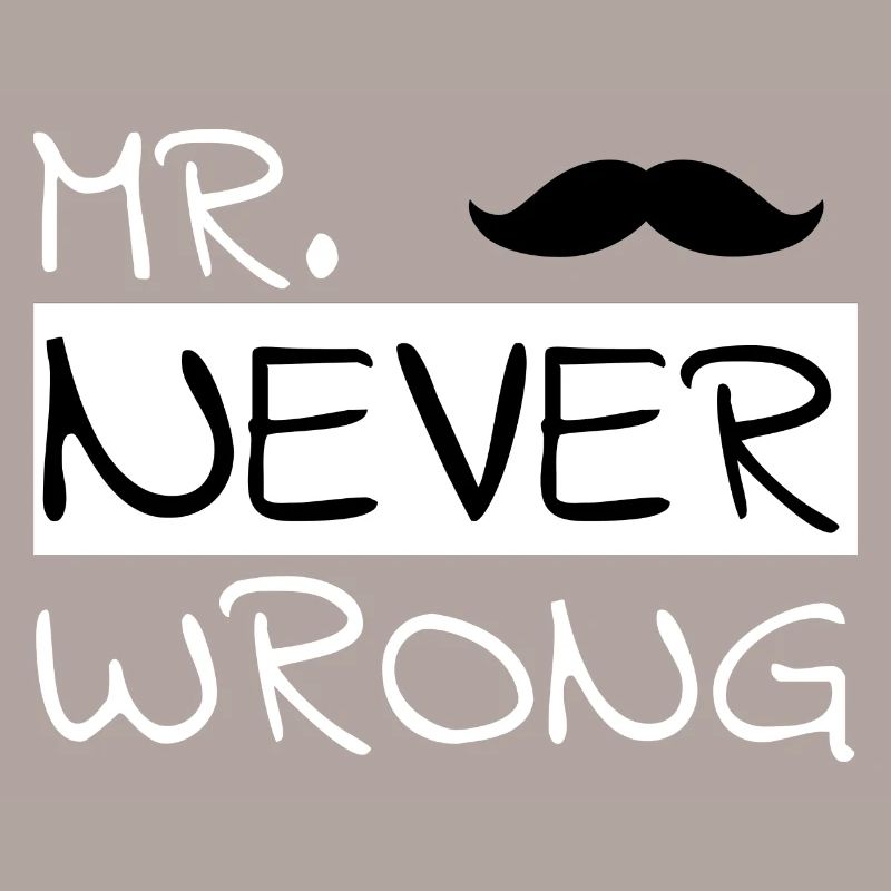 Partnerdesign "Mr. Never Wrong"