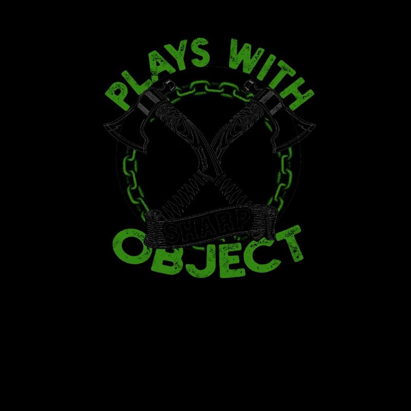 Plays with sharp object - woodcutter