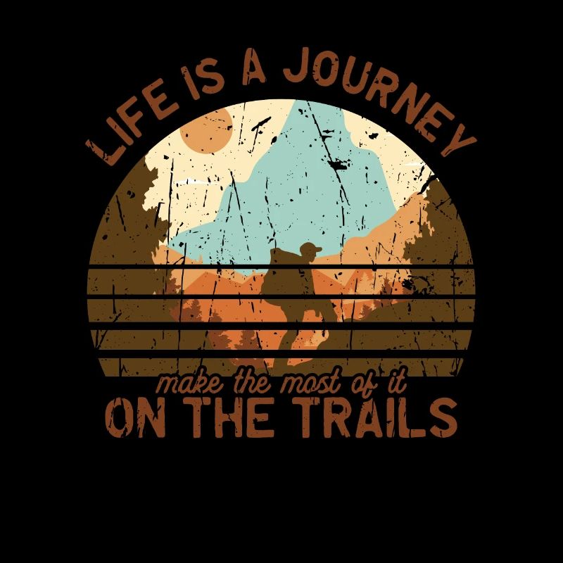 Das Leben ist eine Reise, machen Sie das Beste auf den Trails -