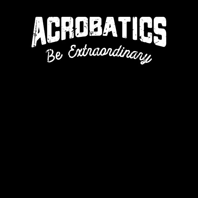 Acrobatics - be extraordinary - Acrobatics