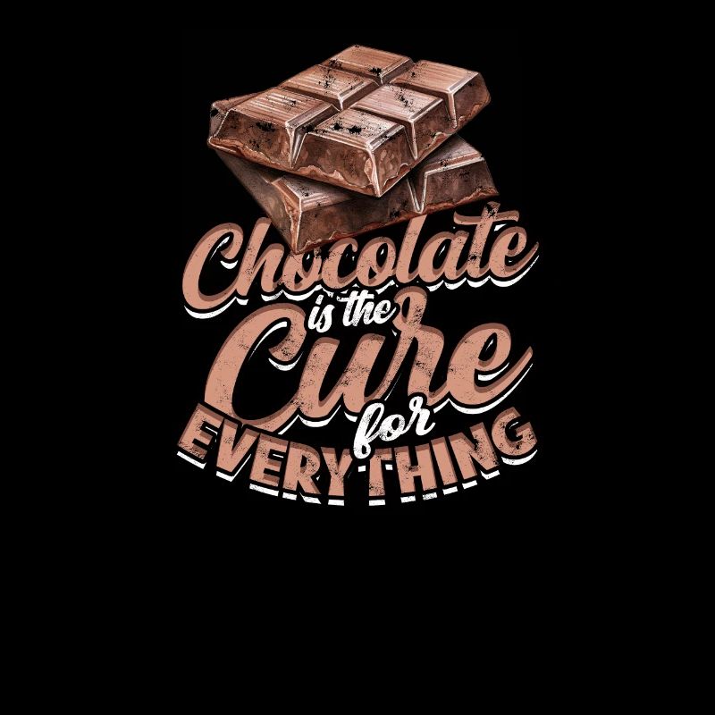 Chocolate is the cure for everything - Chocolate