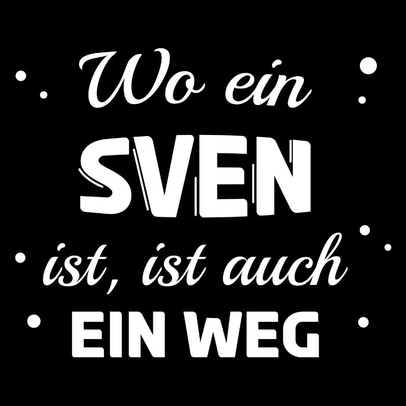 Sven Name Spruch Design für stolze Svens
