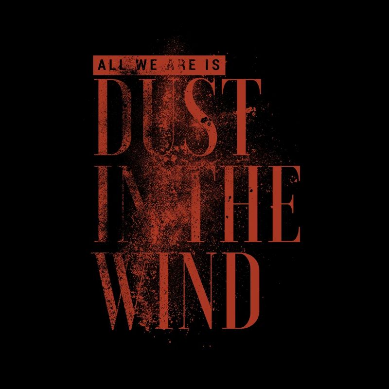 Dust in the Wind