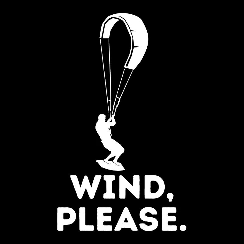 Wind Please Is For Kite Surf Fun Boarding drôle