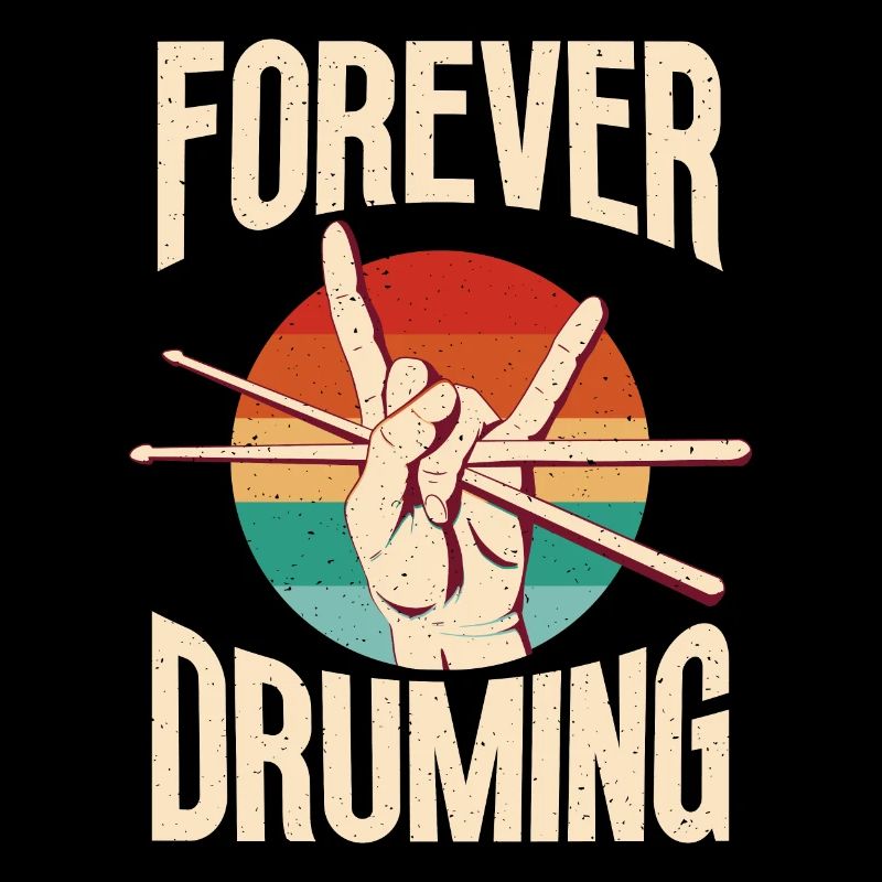Forever Druming Motivational Saying Mit Drumstick