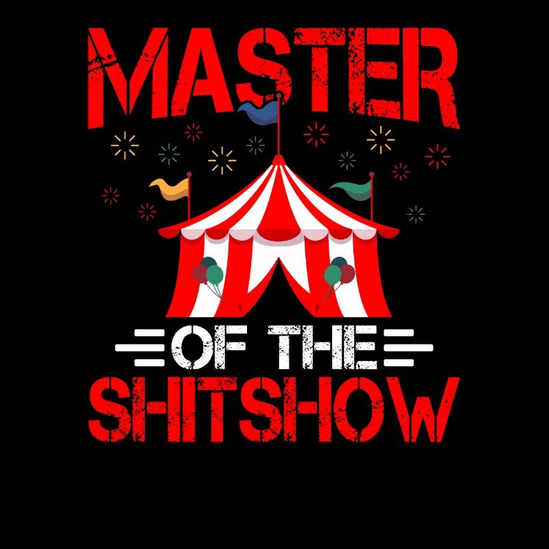 Coordinateur Expert Shitshow Master Of Shitshow
