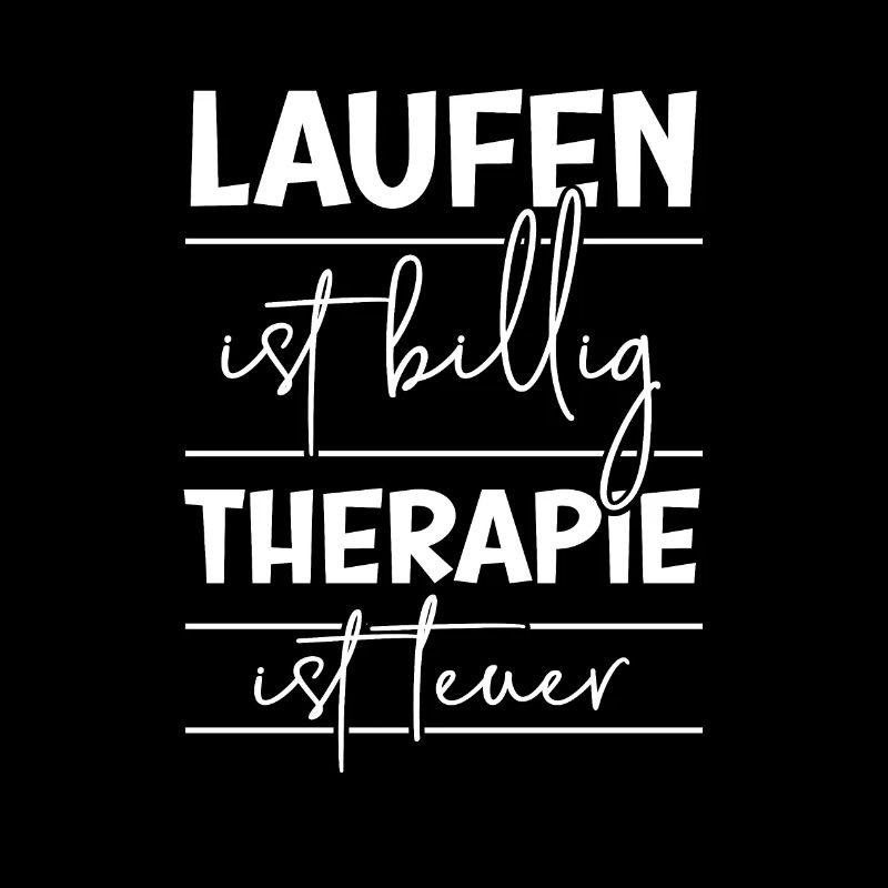 Running is cheap, therapy is expensive!