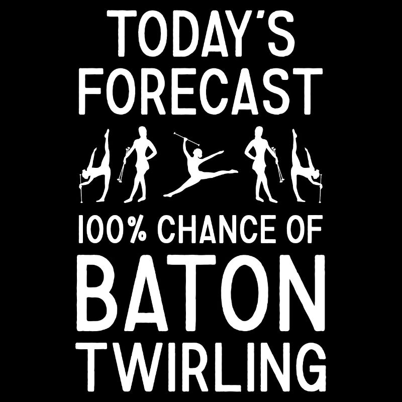 Baton Twirler Today's Forecast Baton Twirling