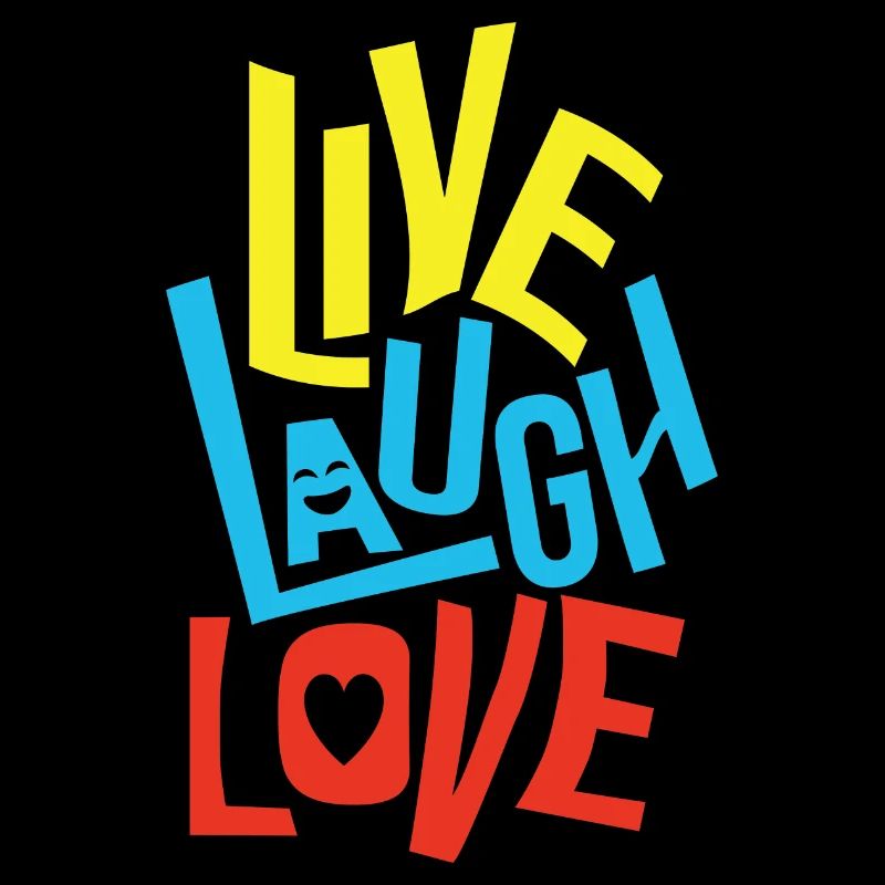 Live Laugh Love