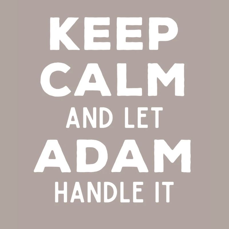 Keep Calm Lass Adam das regeln Lustiger Spruch