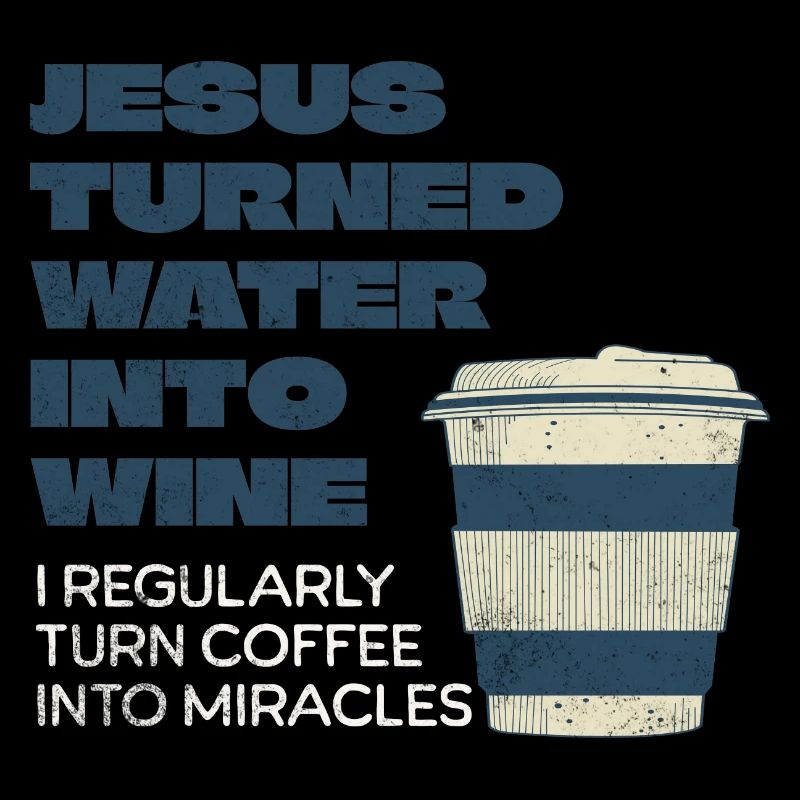 Jesus Turned Water Into Wine - Funny Christian