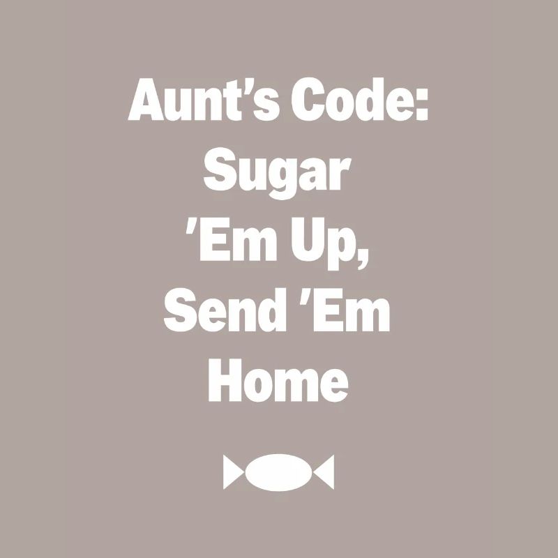 Aunt's Code Sugar Em Up