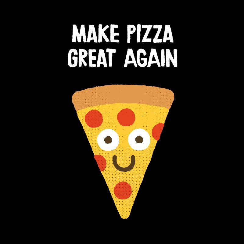 make pizza great again