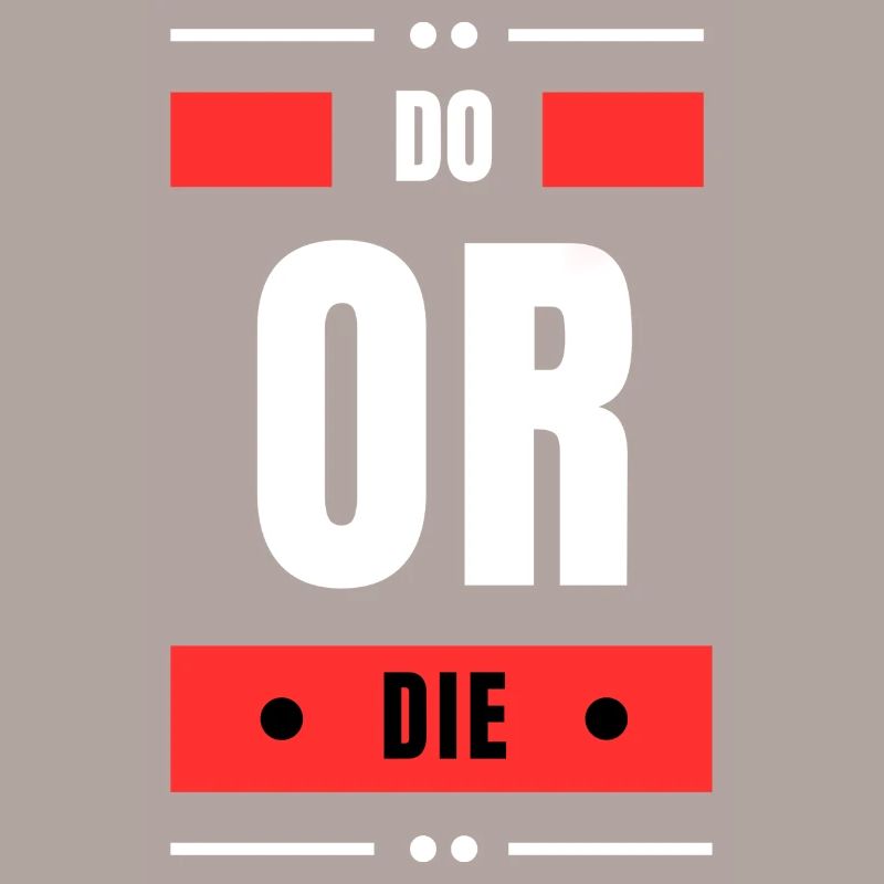 Do or Die