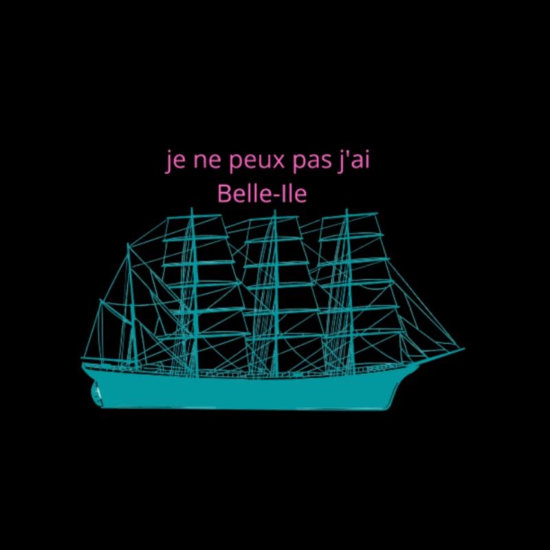 Ich kann nicht, ich habe Belle Ile
