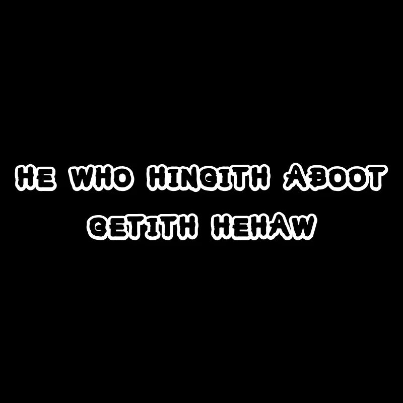 he who hingith aboot