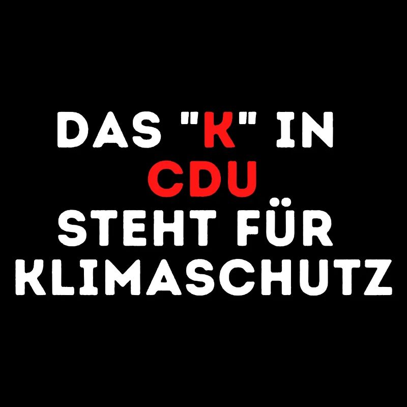 Das K in CDU steht für Klimaschutz