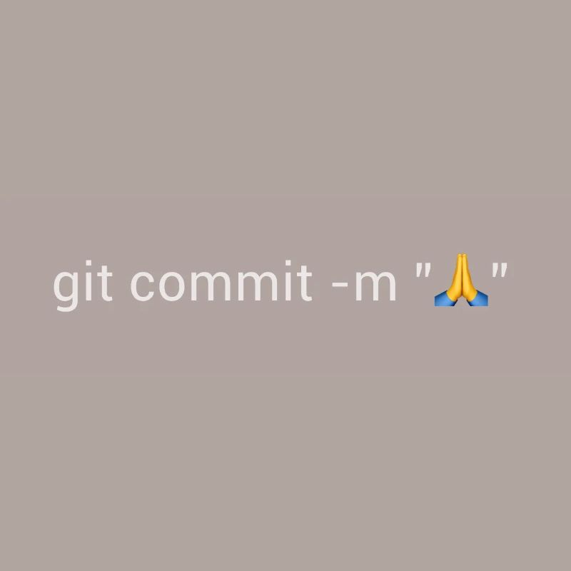 git commit -m pray