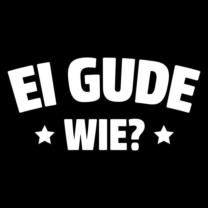 EI GUDE WIE | DIALEKT | HESSISCH BABBELN