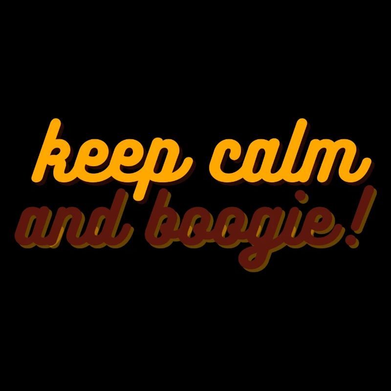 Keep calm and boogie !