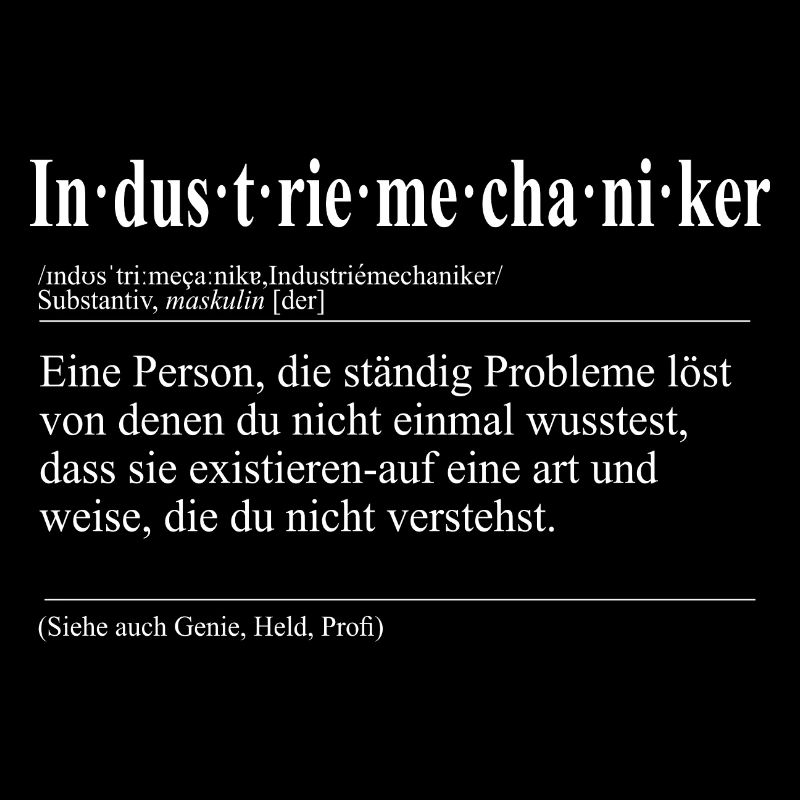 Industriemechaniker Lustige Berufs Definition