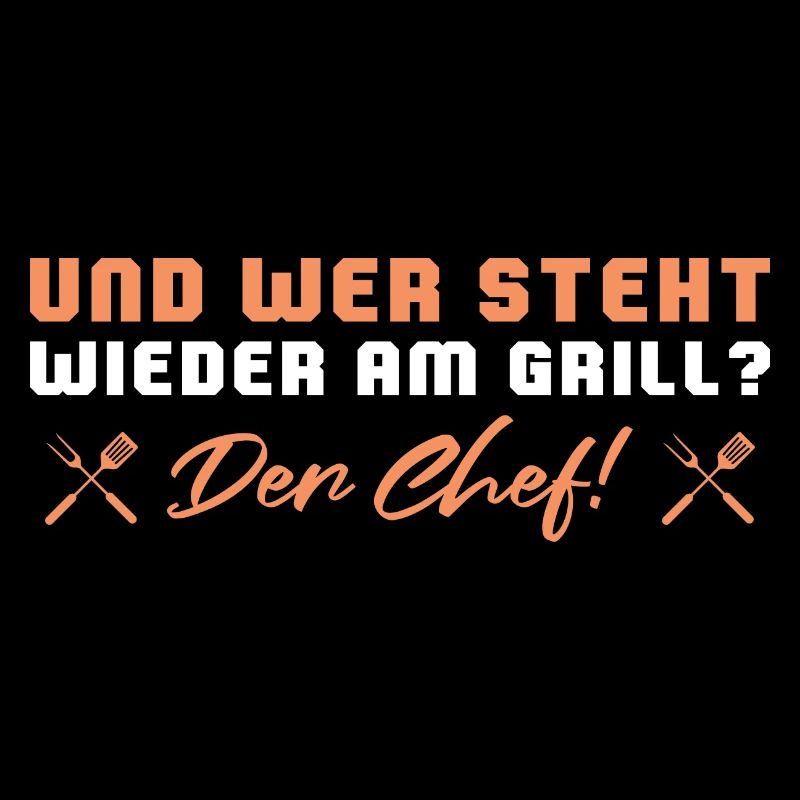 Wer steht wieder am Grill Der Chef