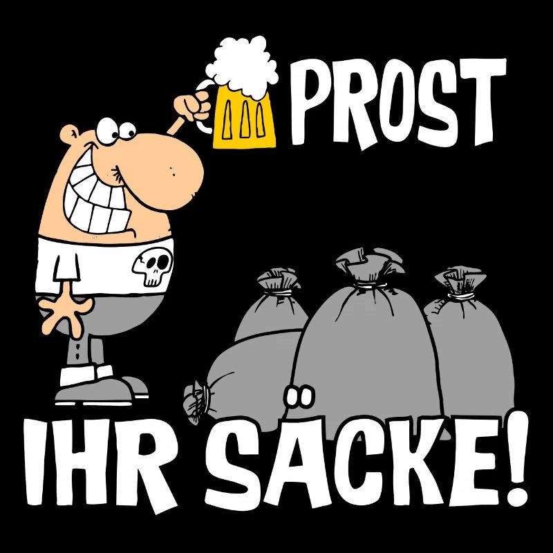 Prost ihr Säcke