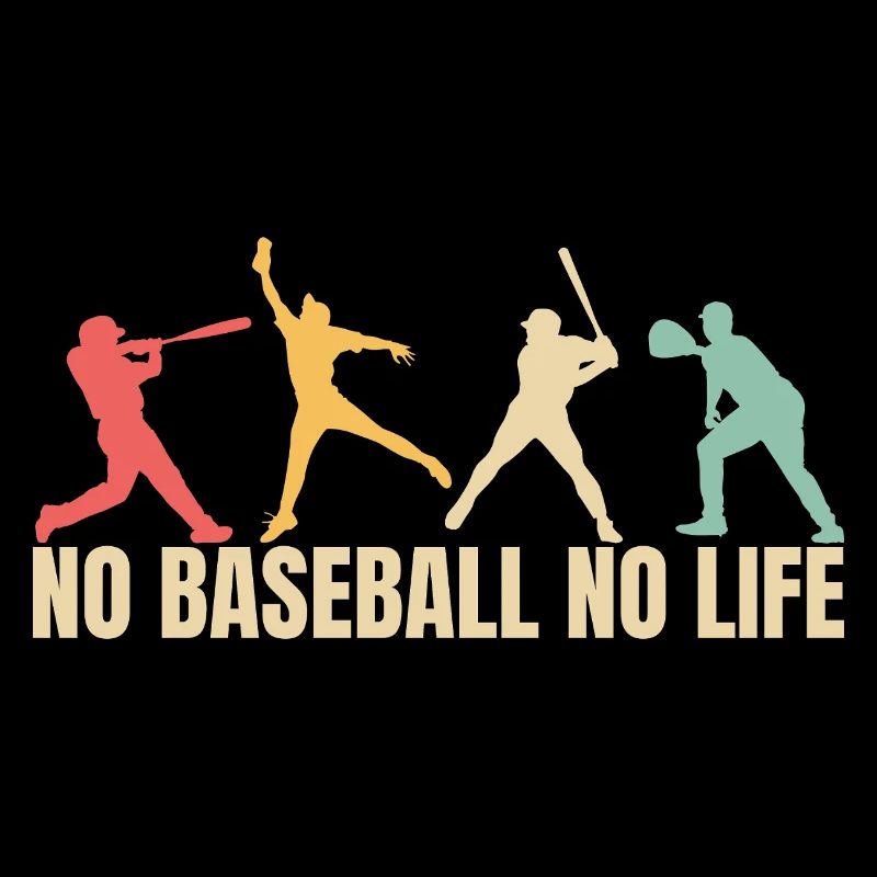 No Baseball No Life Funny Baseball