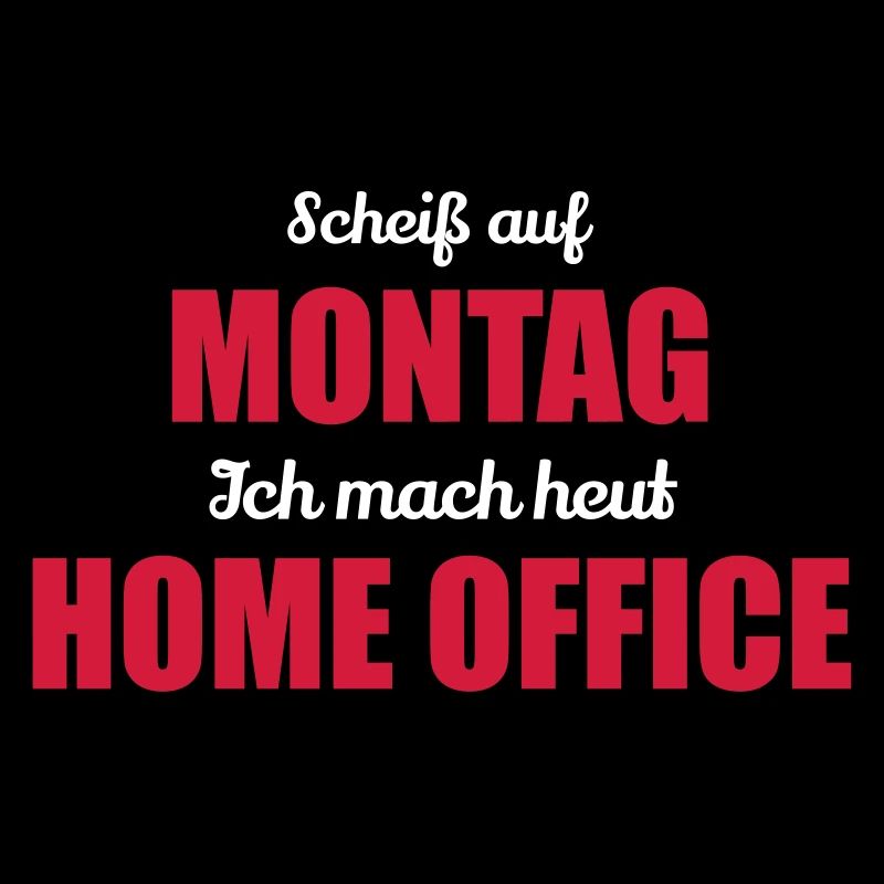 Scheiß auf Monat ich mach Home Office Geschenk