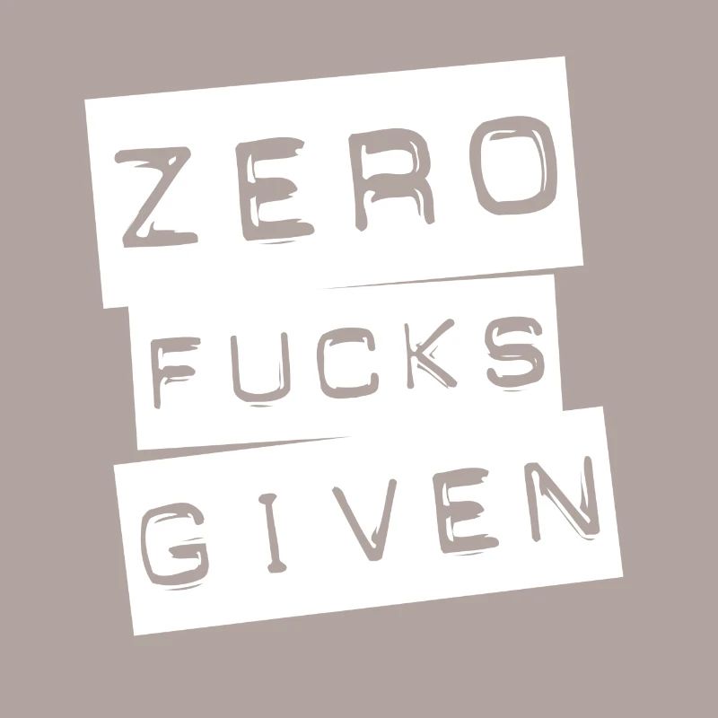 zero fucks given - Statement - Top Geschenkidee