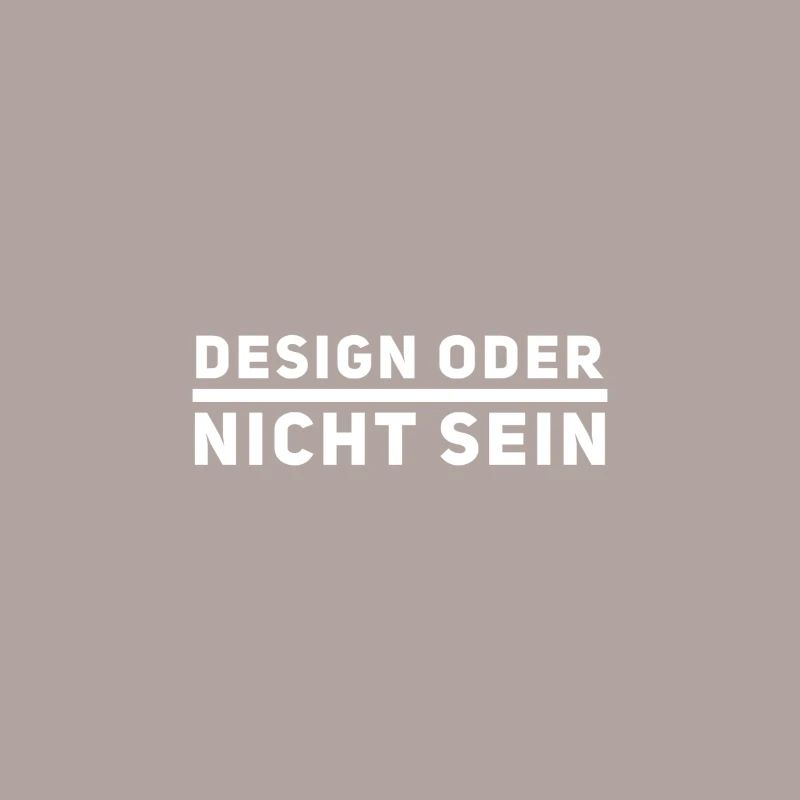 Design oder nicht sein cool Spruch Agentur Design