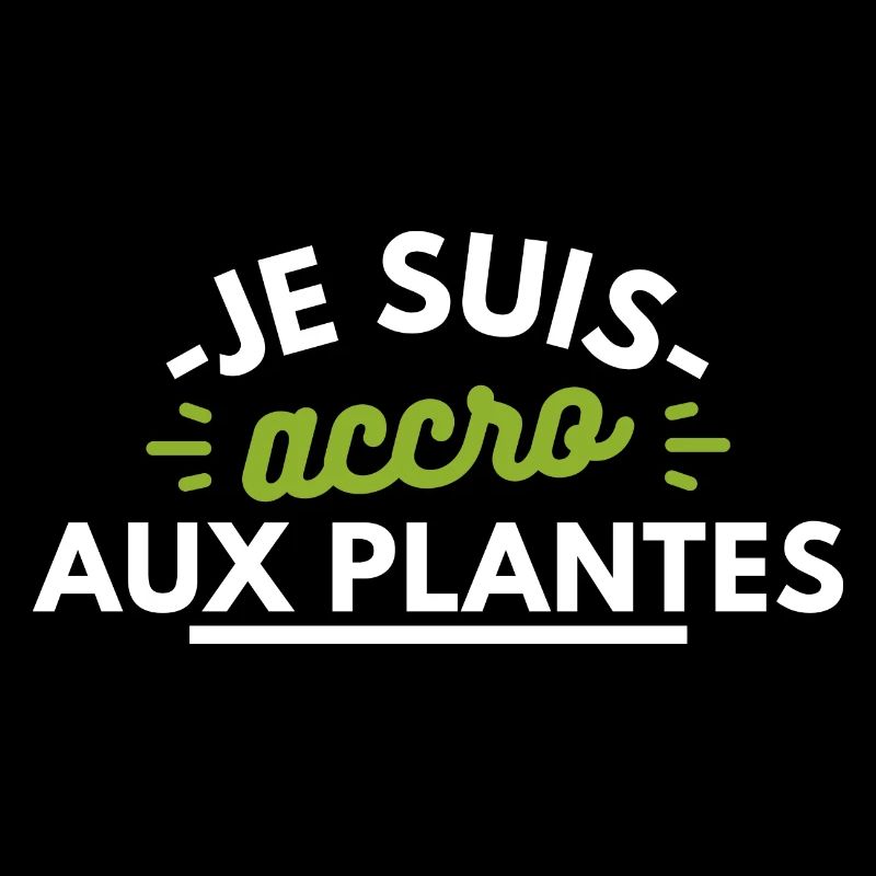 Je suis accro aux plantes
