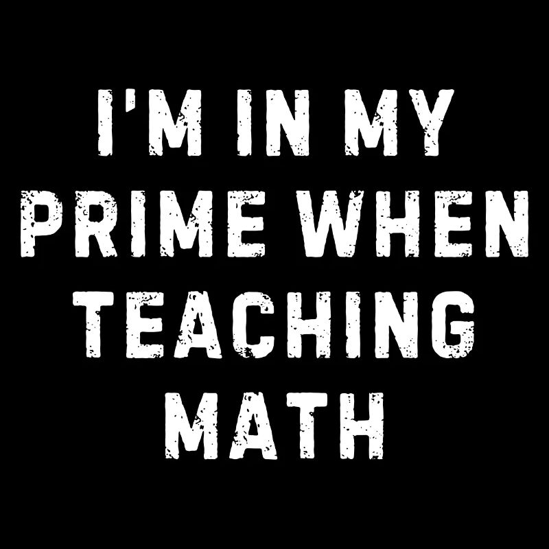 Funny Math Teacher Quote | Math Teacher Gifts