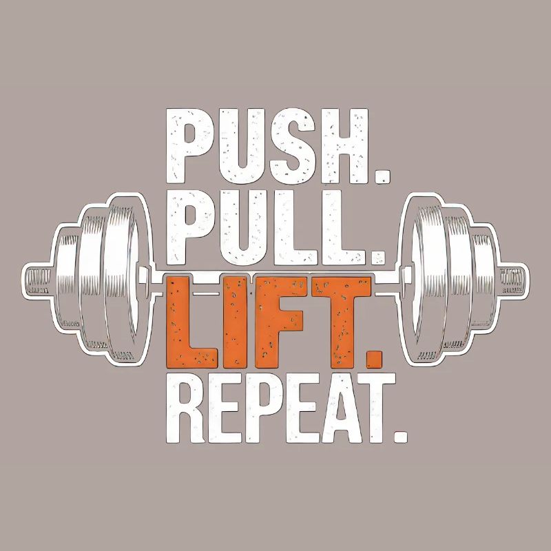 Push Pull Lift Repeat